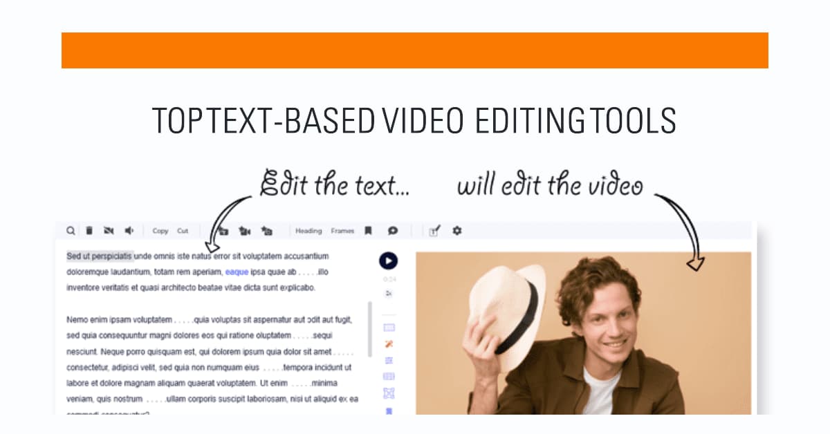 Top Text-Based Video Editing Tools Worth a Try