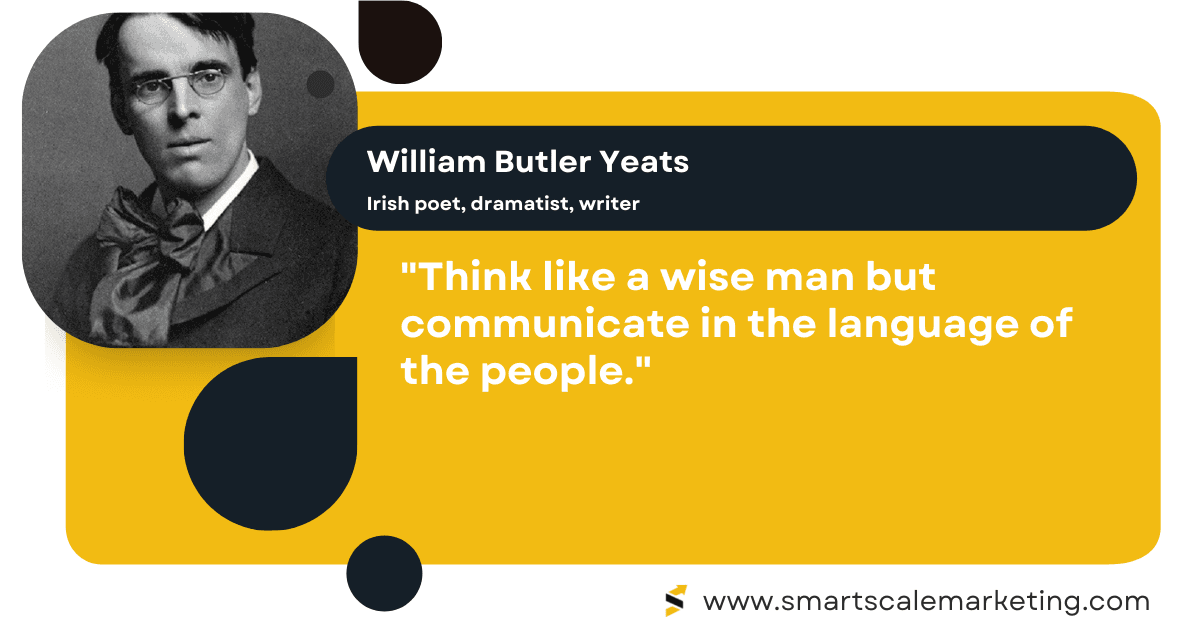 Email Marketing Quotes by William Butler Yeats
